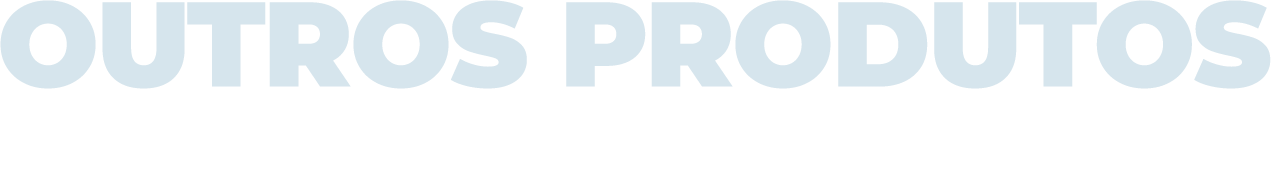 Outros Produtos